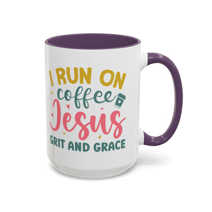 Inspirational Coffee Accent Mug - "I Run on Coffee & " - Perfect Gift for Faith & Coffee Lovers