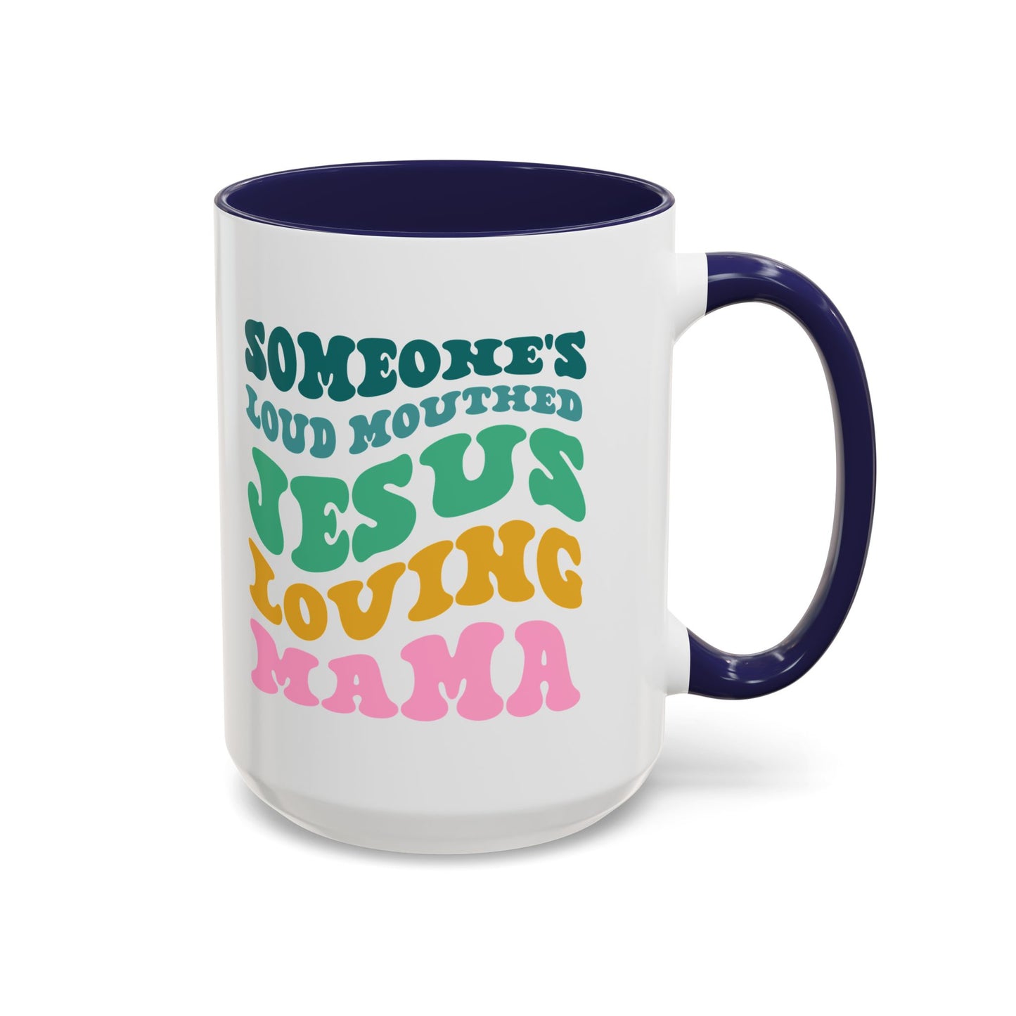 Loud-Mouthed Loving Mama Coffee Mug - Ideal Gift for Moms, Funny Mug, Faith-Based Gift, Colorful Tea Cup, Mother's Day Surprise