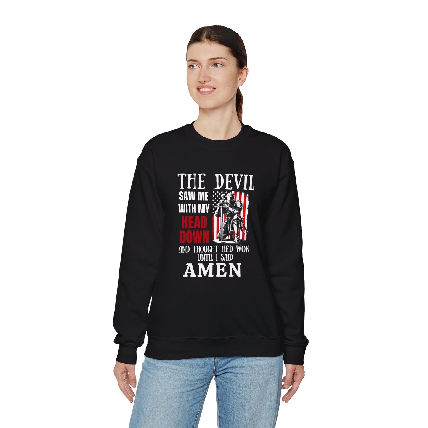 The Devil Saw Me With My Head Down And Thought He'd Won Until I Said Amen American Patriotic Flag Unisex Heavy Blend™ Crewneck Christian Sweatshirt