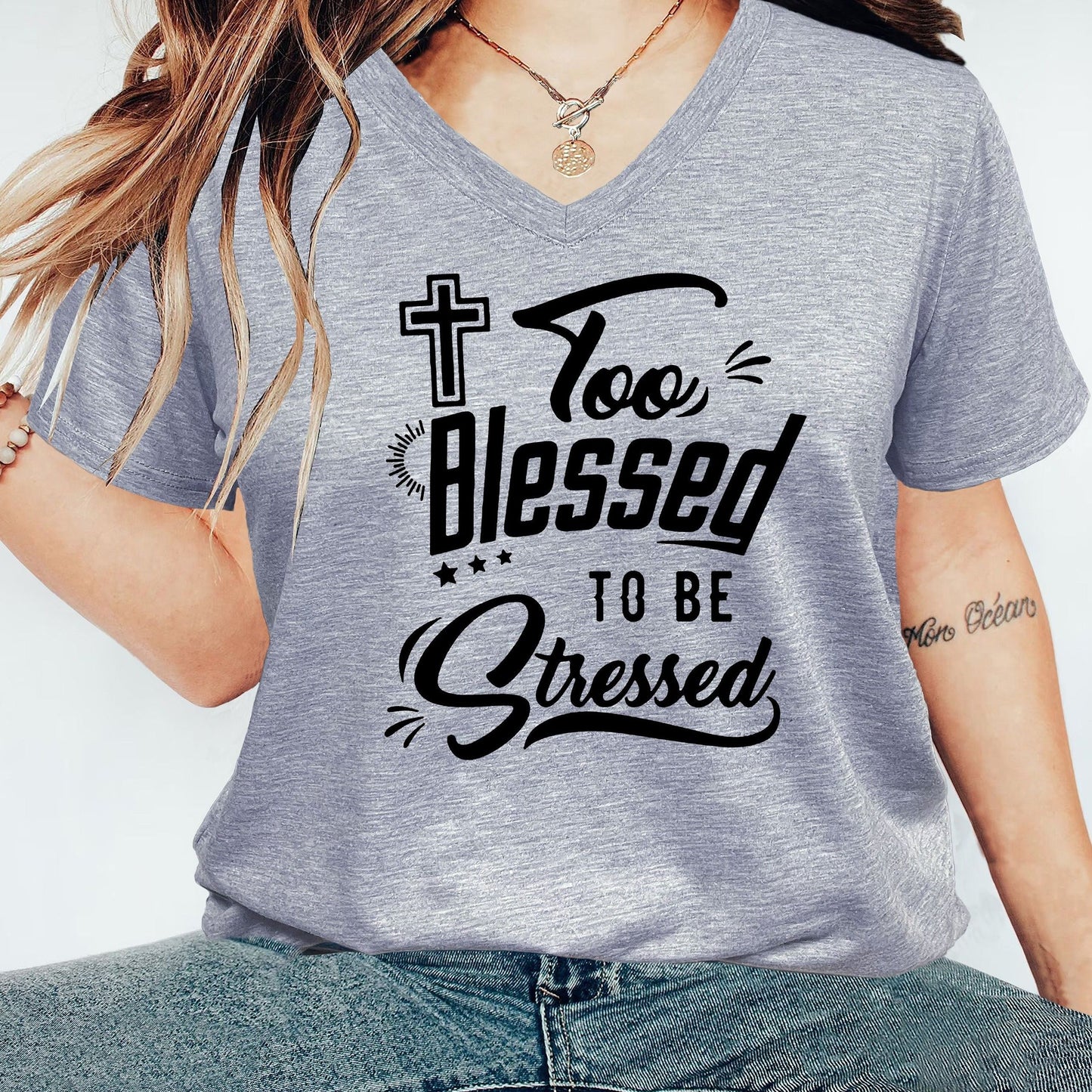 Too Blessed To Be Stressed Women's Christian V Neck T-Shirt claimedbygoddesigns