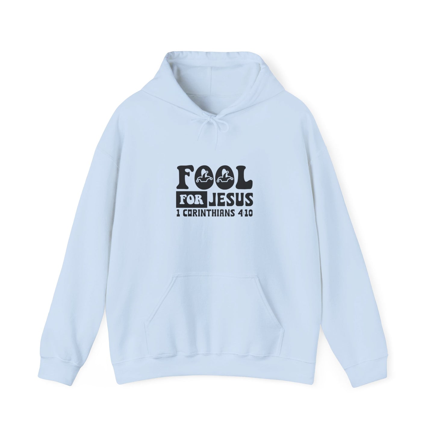 Fool For Jesus Funny Unisex Christian Hooded Pullover Sweatshirt