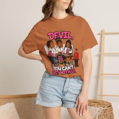 You Can't Sit With Us T-Shirt — 'Devil' Funny Girls Desk Graphic Tee