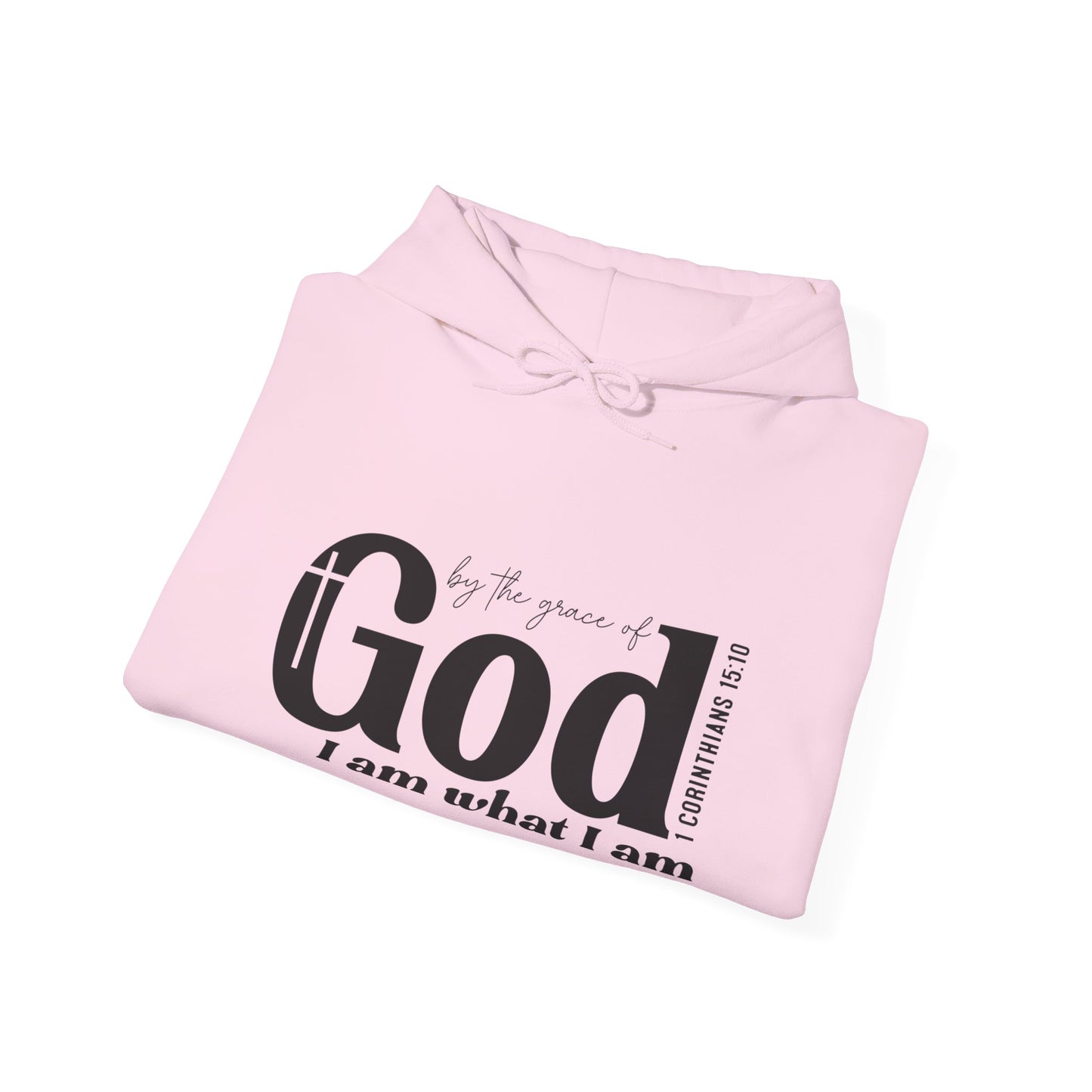 1 Corinthians 15:10 By The Grace Of God I Am What I Am Unisex Christian Pullover Hooded Sweatshirt