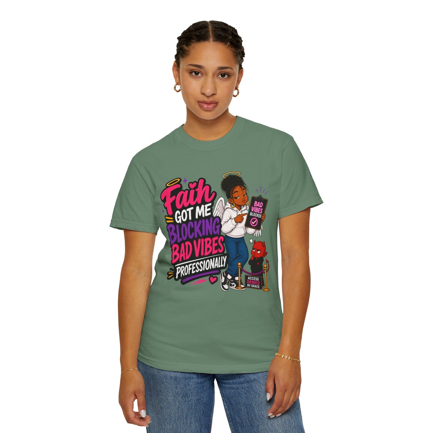 Faith Got Me Blocking Bad Vibes T-Shirt