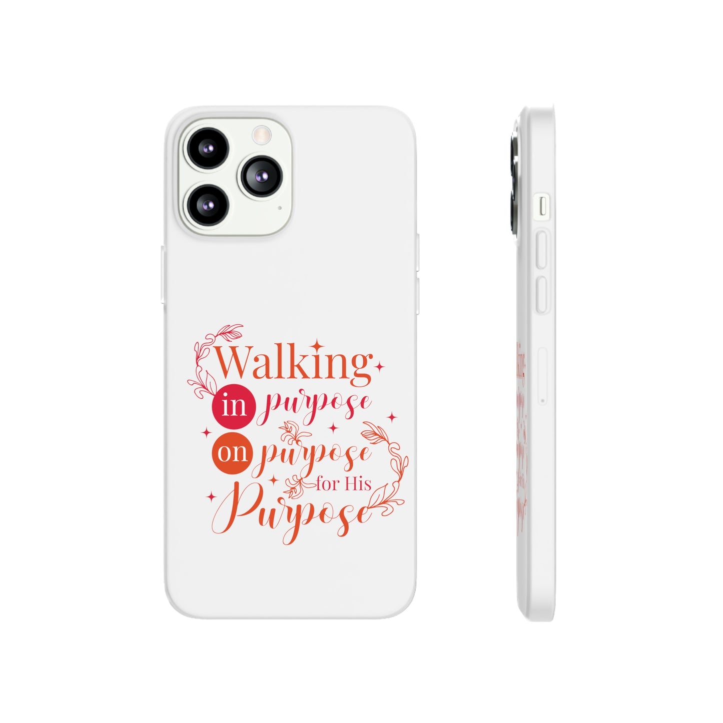 Walking In Purpose On Purpose For His Purpose  Flexi Phone Case