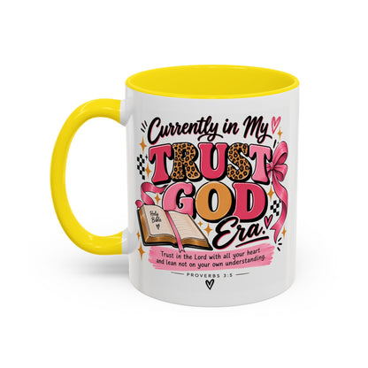 Currently in My Trust God Era Coffee Mug