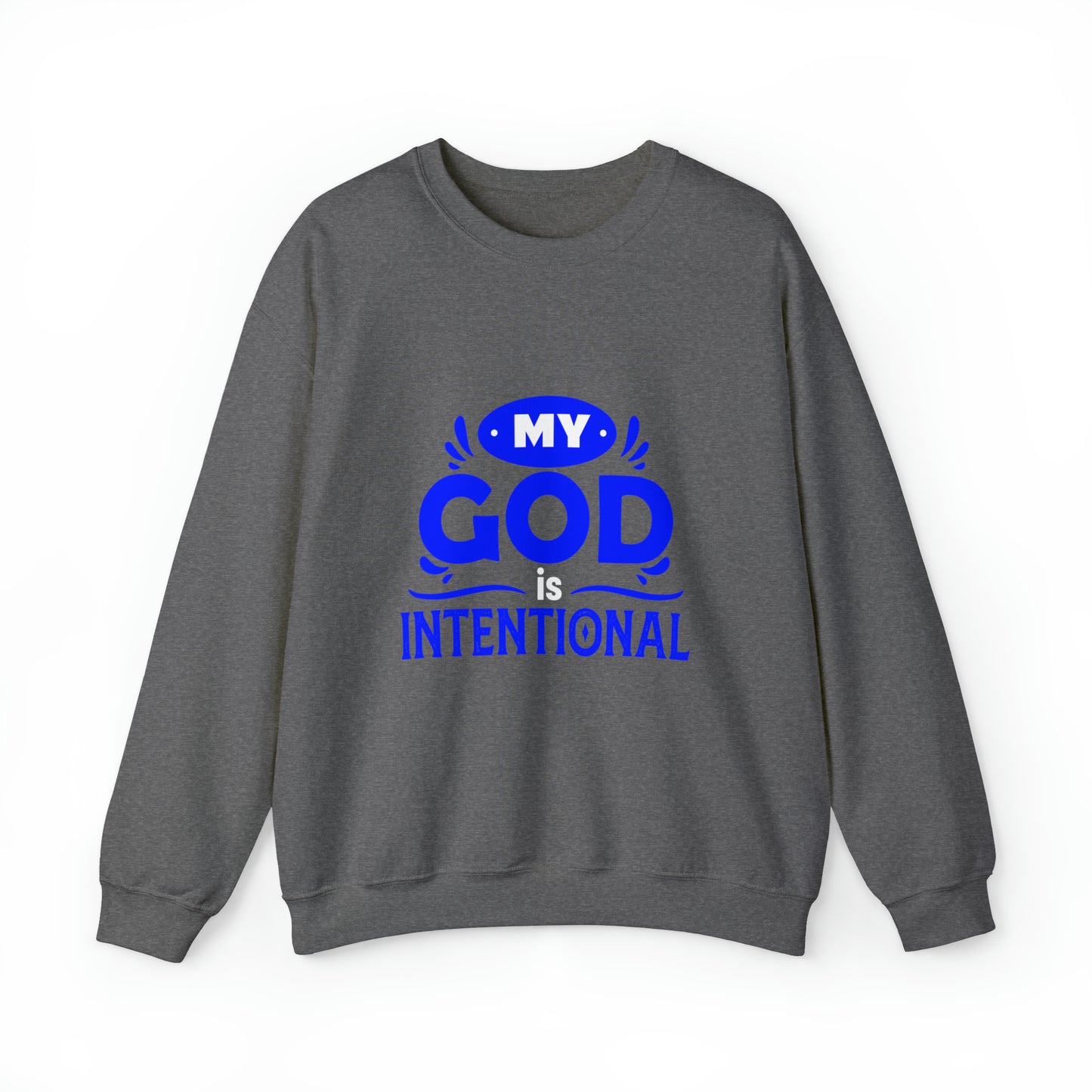 My God Is Intentional Unisex Heavy Blend™ Crewneck Sweatshirt