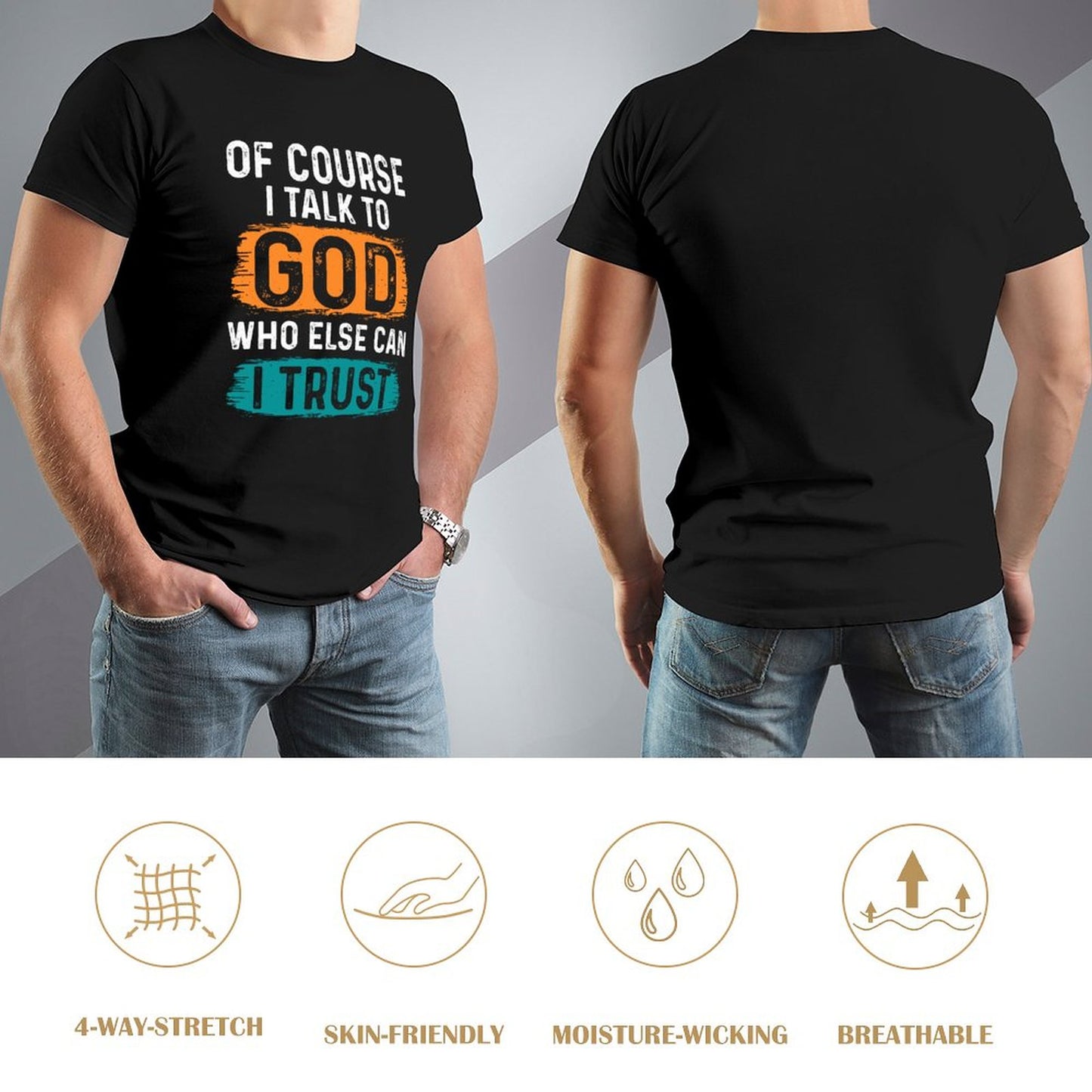 Of Course I Talk To God Who Else Can I Trust Men's Christian T-shirt SALE-Personal Design