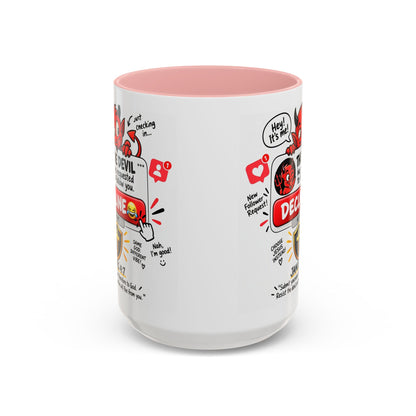 Decline the Devil Coffee Mug — "The Devil Has Requested to Follow You" (James 4:7)