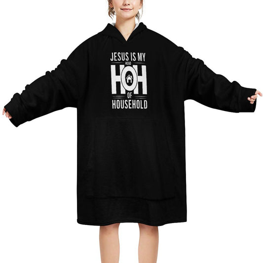 Jesus Is My Head Of Household HOH Christian Wearable Sweater Blanket