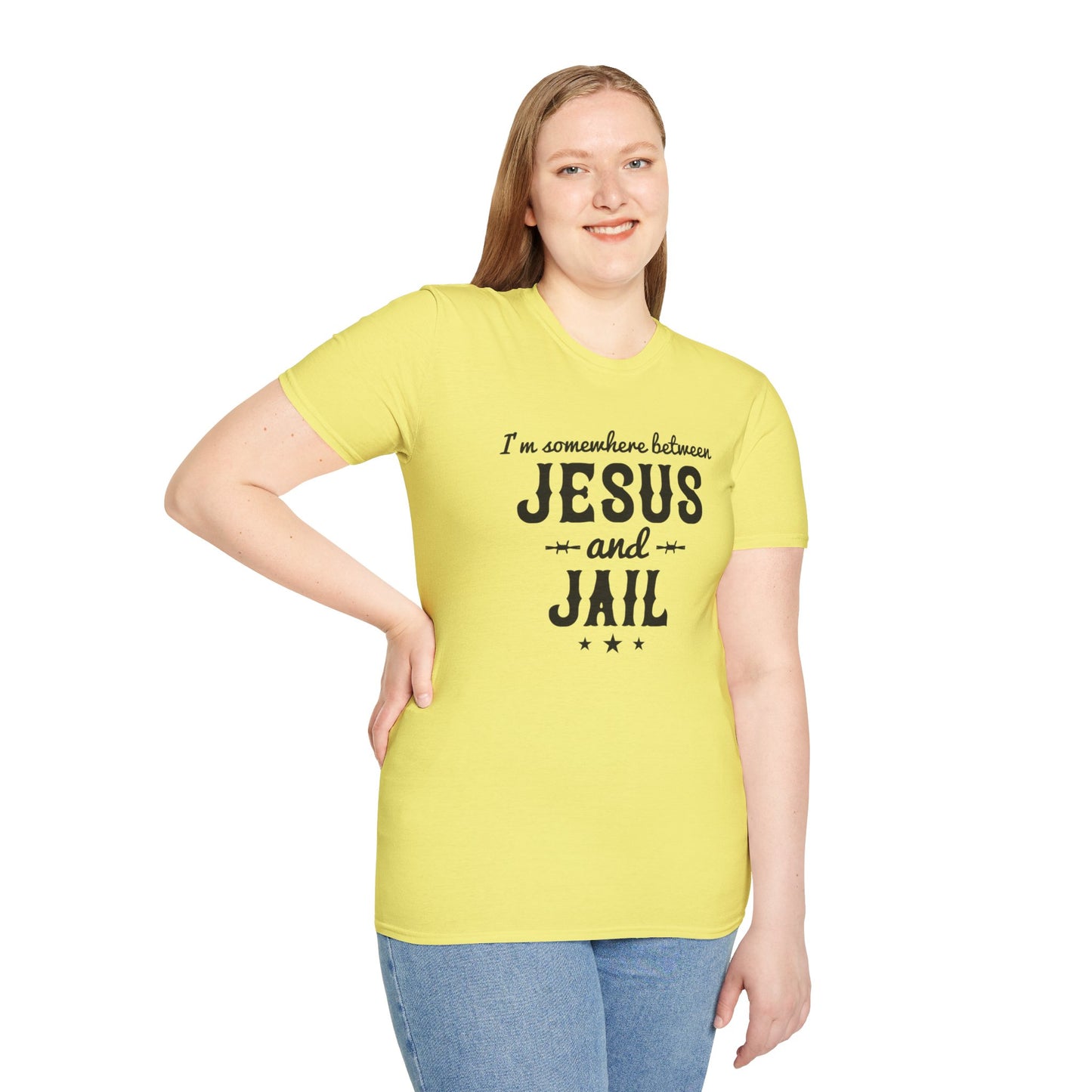 I'm Somewhere Between Jesus And Jail Funny Unisex Christian T-shirt