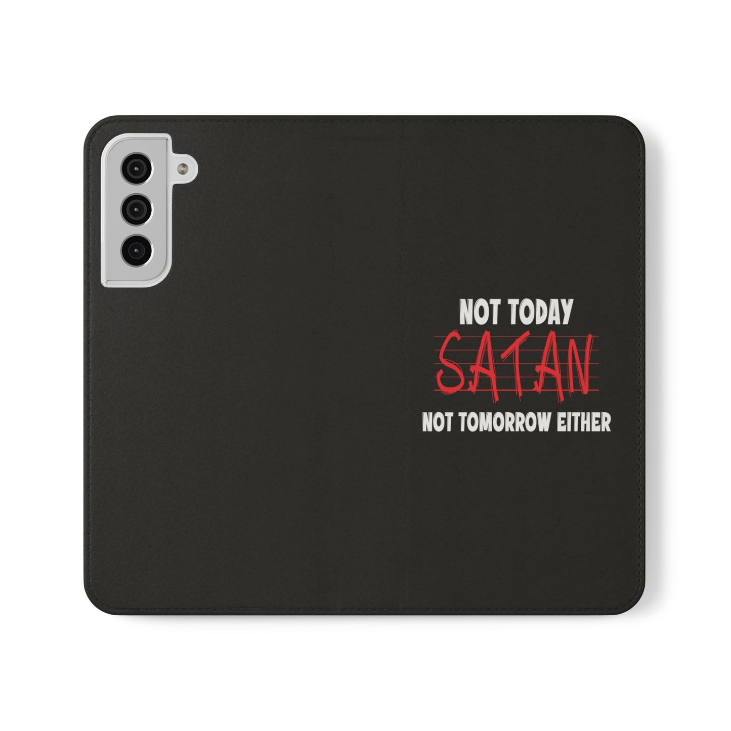 Not Today Satan Not Tomorrow Either Christian Phone Flip Cases Printify