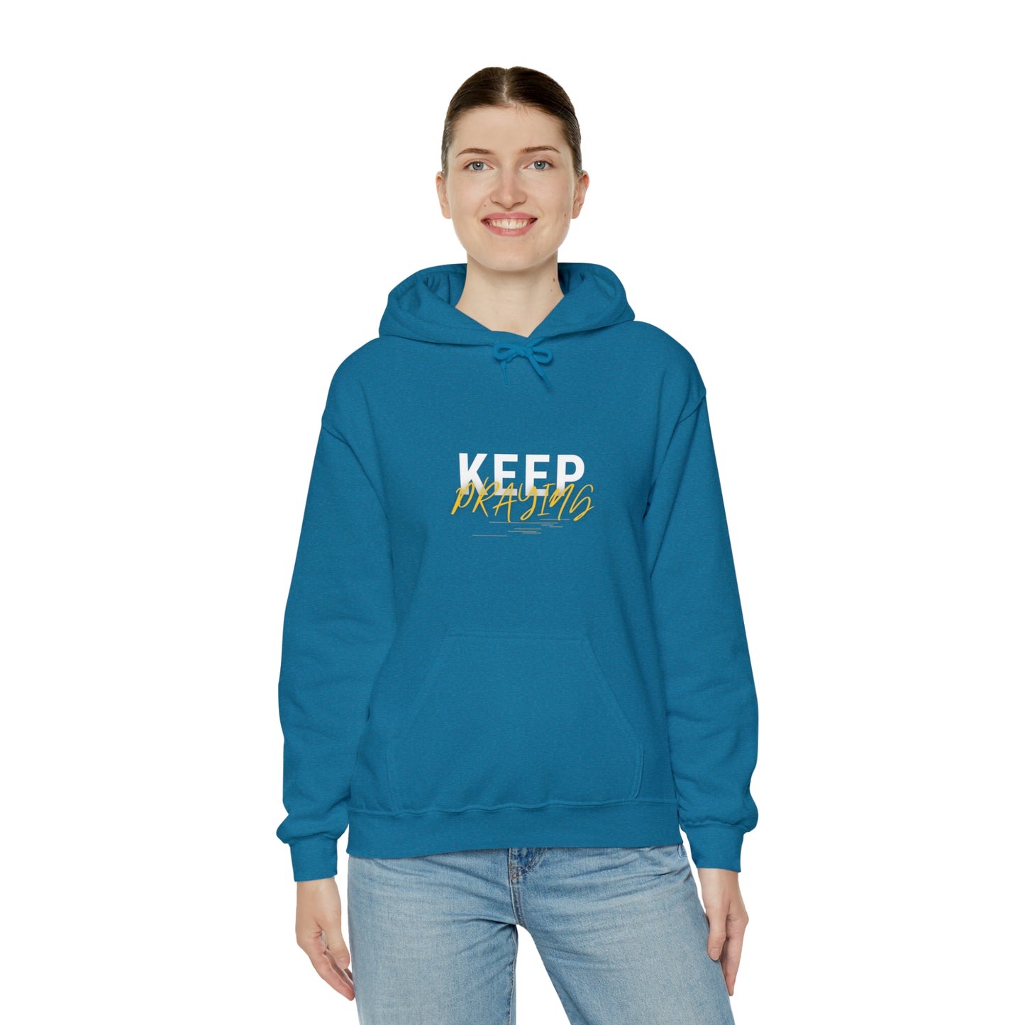 Keep Praying Unisex Hooded Sweatshirt Printify