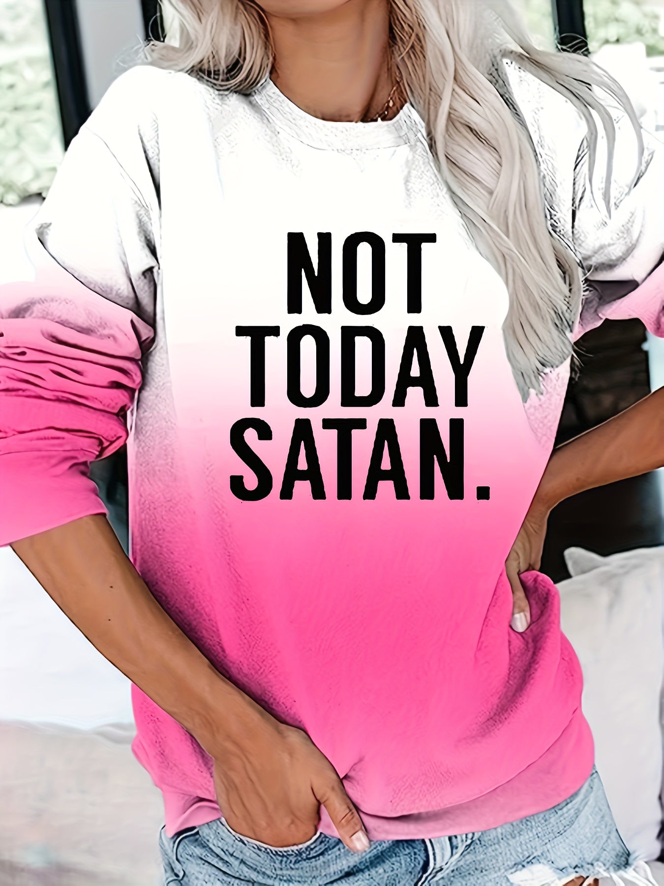 Not Today Satan Women's Christian Pullover Sweatshirt claimedbygoddesigns