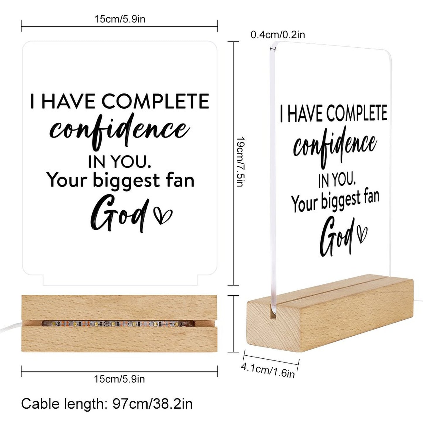 I Have Complete Confidence In You. Your Biggest Fan God Christian Acrylic Night Light with Wooden Base Christian Gift Idea