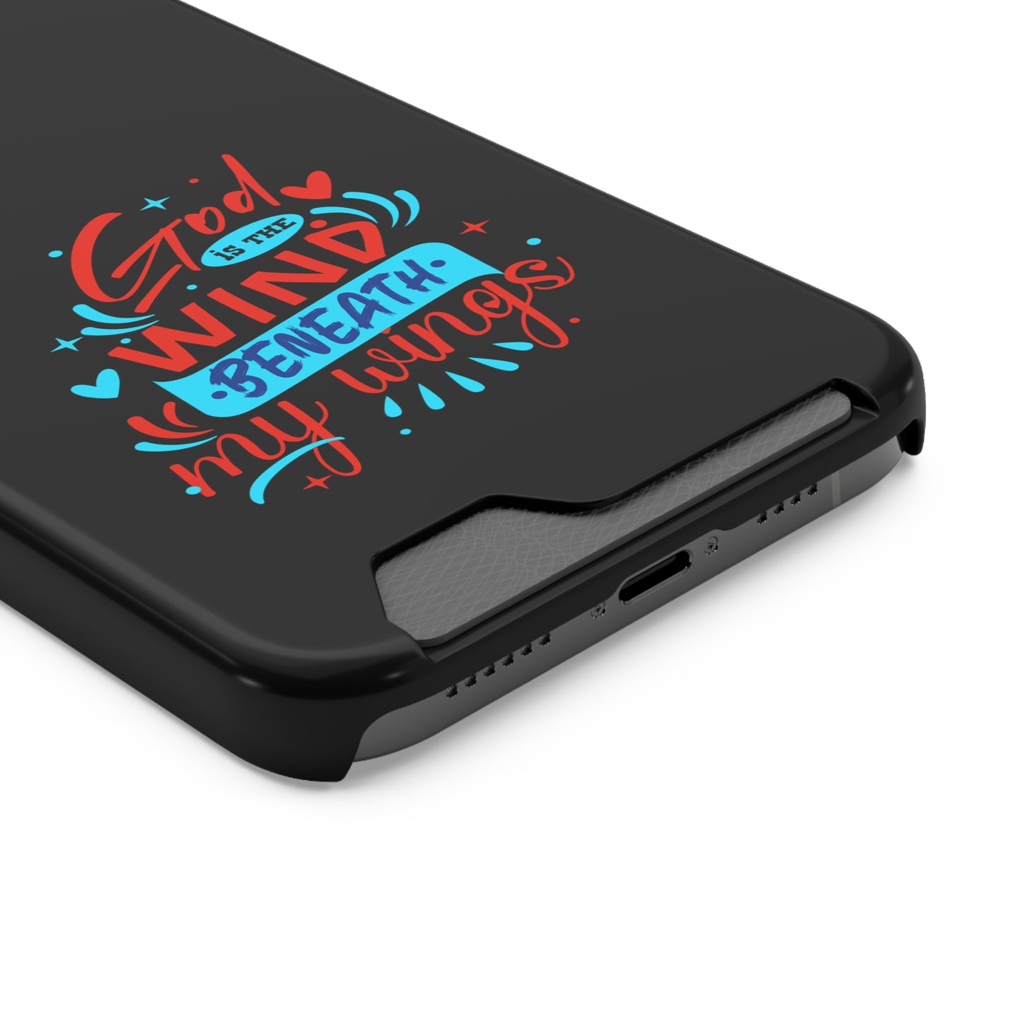 God Is The Wind Beneath My Wings Phone Case With Card Holder