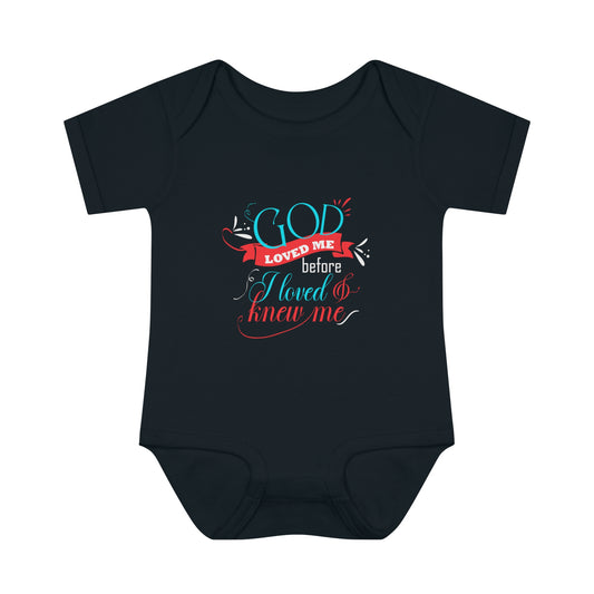 God Loved Me Before I Loved & Knew Me Christian Baby Onesie Printify