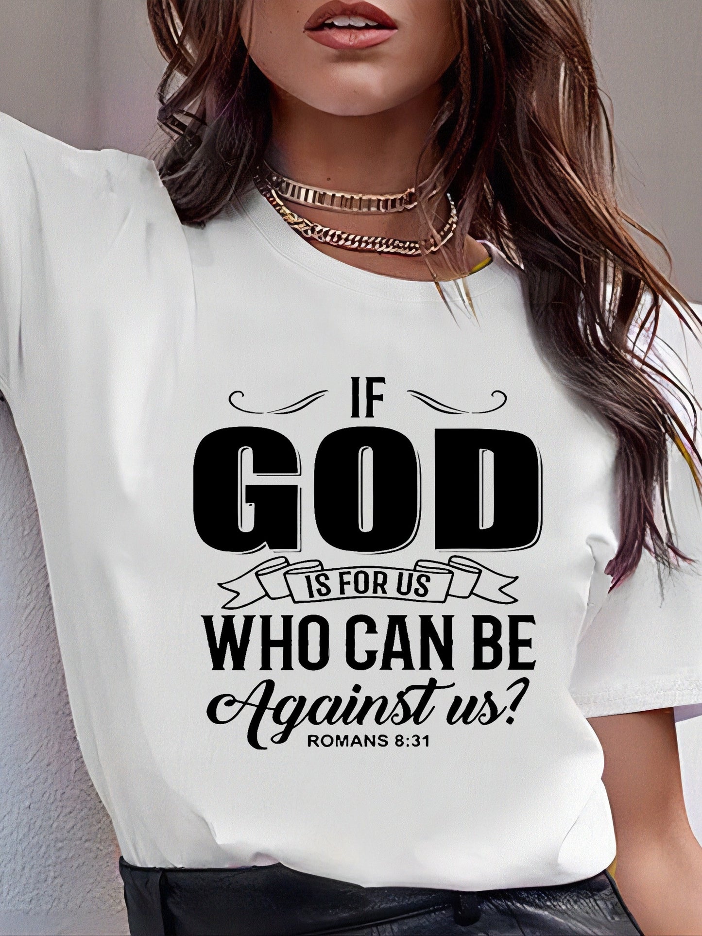 If God Is For Us Who Can Be Against Us Women's Christian T-shirt claimedbygoddesigns