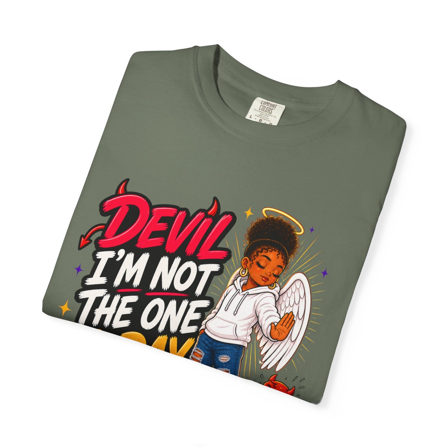 Devil I'm Not the One Today T-Shirt — Funny Angel vs Devil Graphic Tee - ClaimedbyGodDesigns