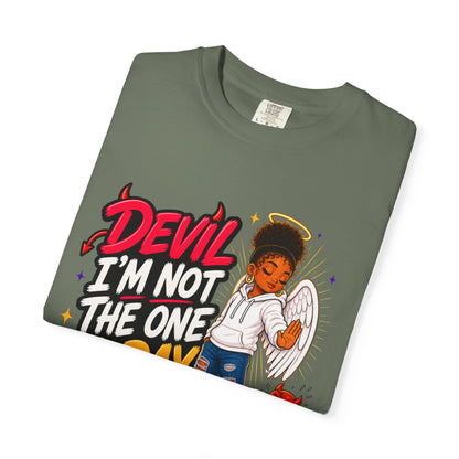 Devil I'm Not the One Today T-Shirt — Funny Angel vs Devil Graphic Tee - ClaimedbyGodDesigns