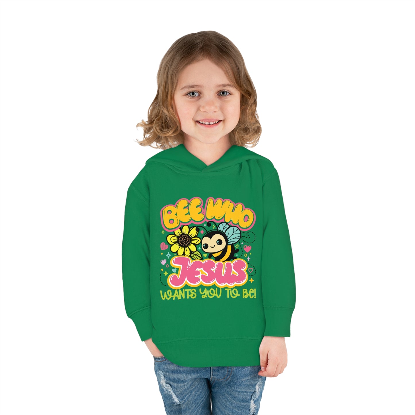 Bee Who Jesus Wants You To Be Christian Toddler Pullover Fleece Hooded Sweatshirt