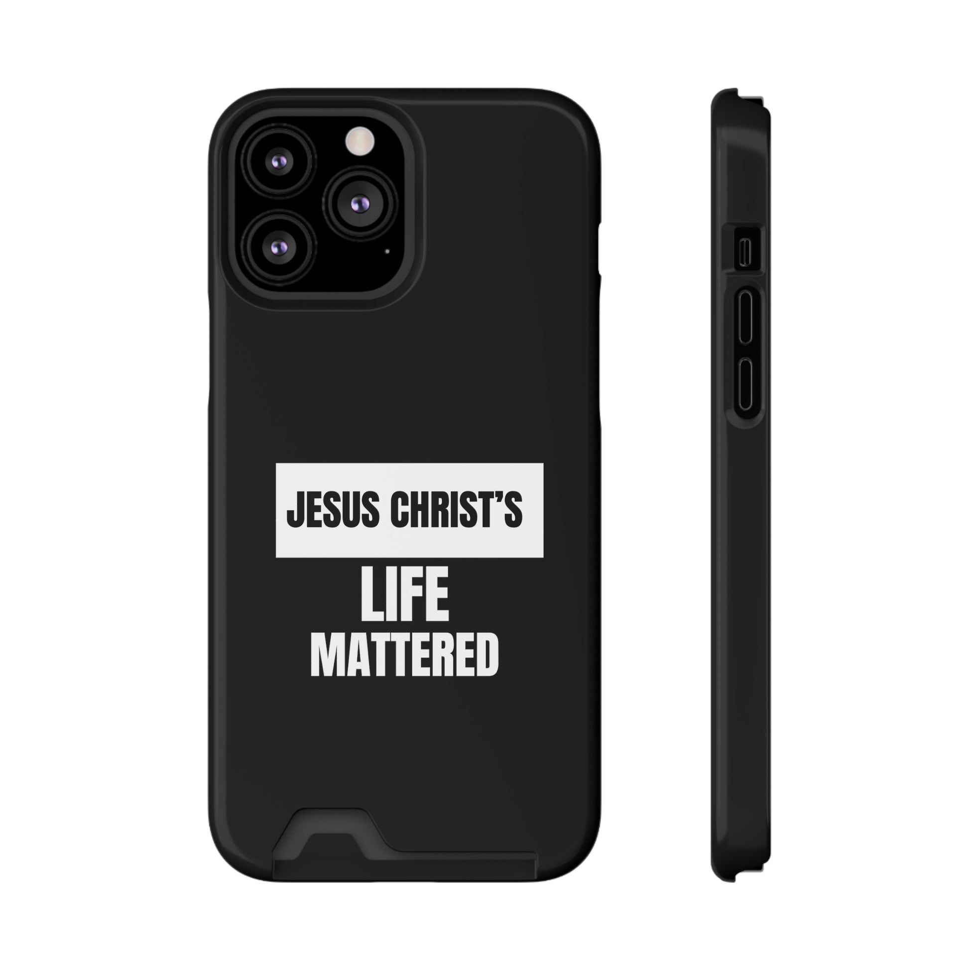 Jesus Christ's Life Mattered Phone Case With Card Holder Printify