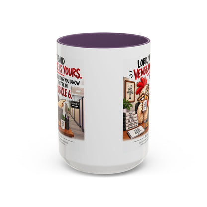 Christian Coffee Mug — “Lord, You Said Vengeance Is Yours” Funny Office Cubicle Prayer Gift