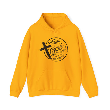Unisex Christian Hooded Sweatshirt - Loading He Aint Done With Me Yet