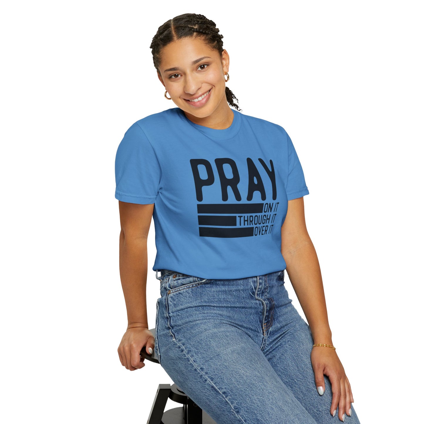 Pray On It Through It Over It Because Adulting Is Hard Without Jesus Unisex Christian T-shirt