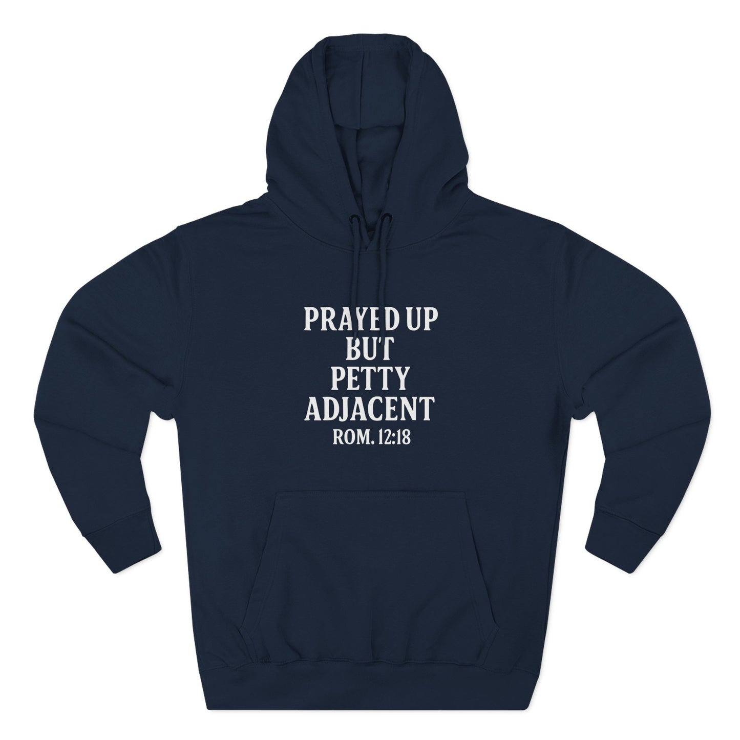 Prayed Up But Petty Fleece Hoodie, Cozy Funny Hooded Sweatshirt for Faithful Friends, Perfect Gift for Spiritual Comfort, Devotional [...] - ClaimedbyGodDesigns