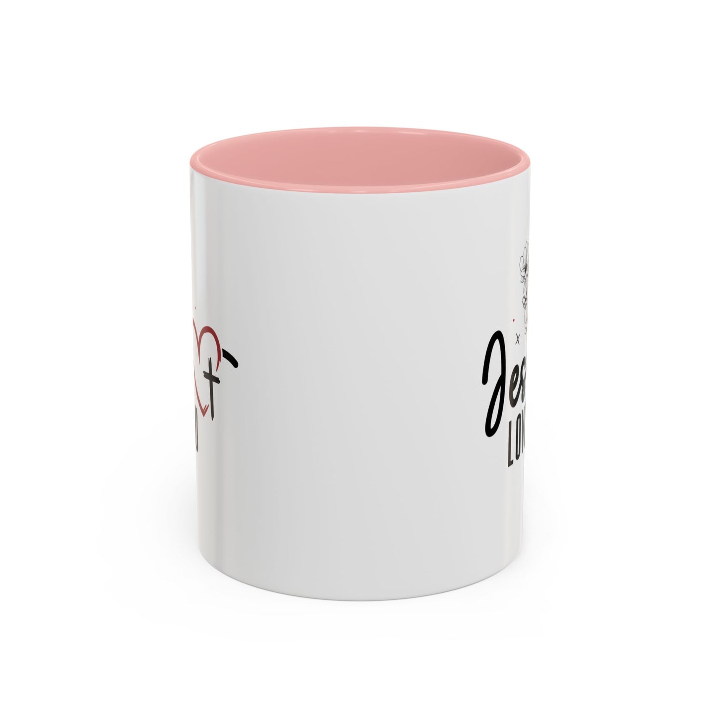 Inspirational He Loves You Coffee Mug - 11oz & 15oz