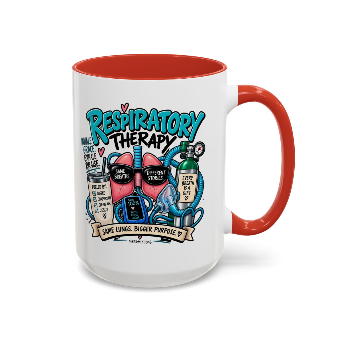 Respiratory Therapy Coffee Mug – Funny Respiratory Therapist Gift (11/15oz)