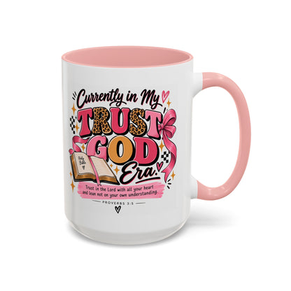 Currently in My Trust God Era Coffee Mug