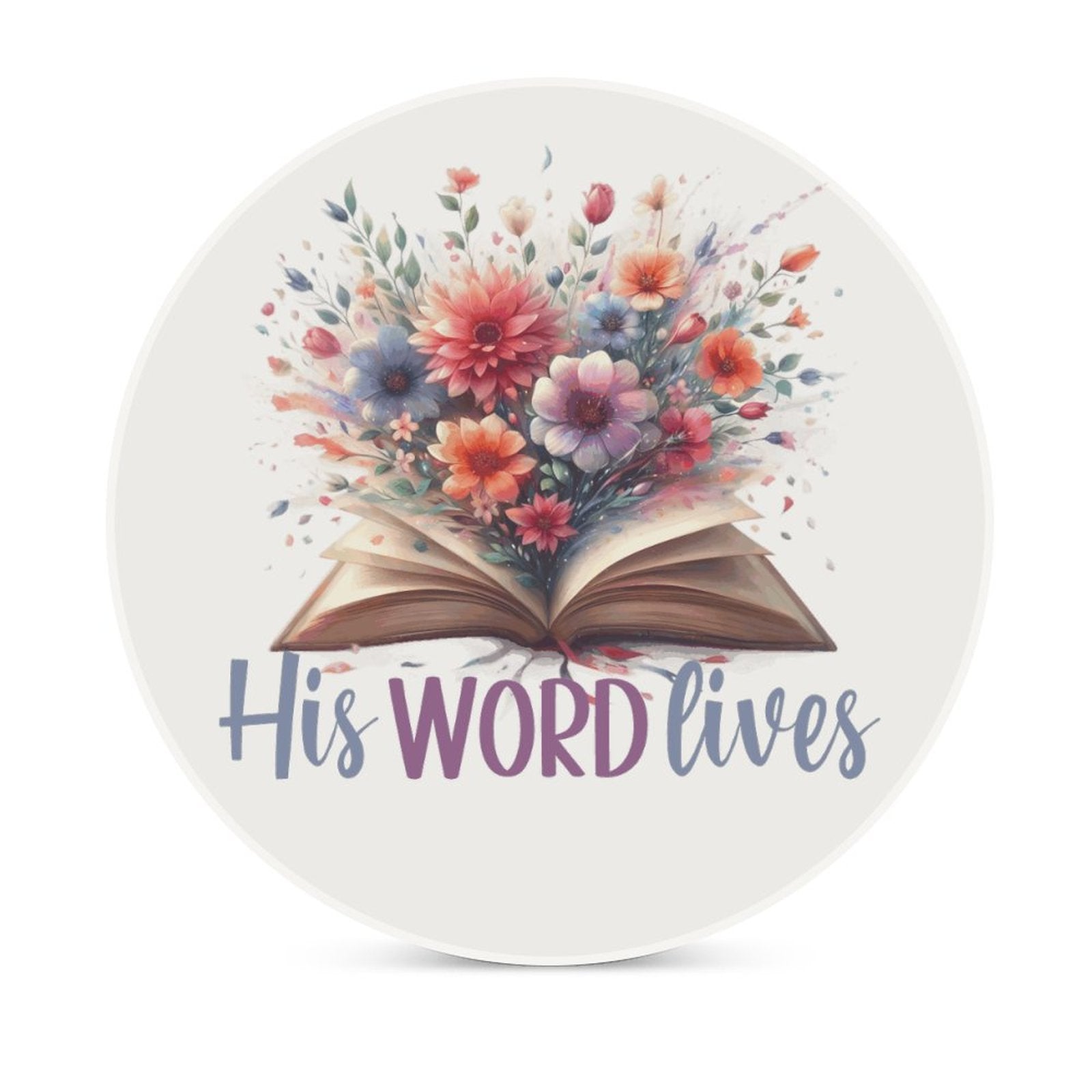 His Word Lives Round Ceramic Coaster - ClaimedbyGodDesigns