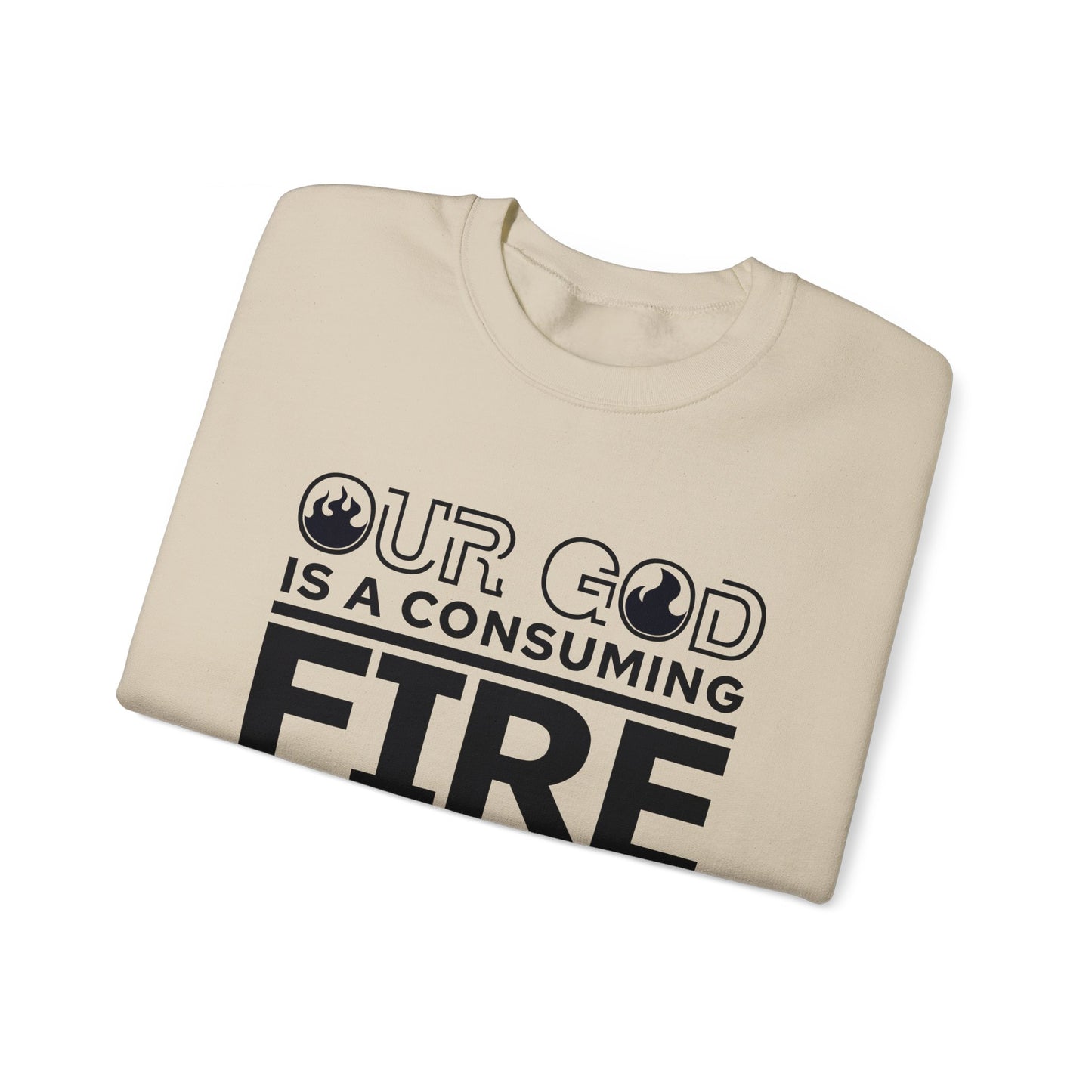 Our God Is A Consuming Fire  Unisex Heavy Blend™ Crewneck Christian Sweatshirt