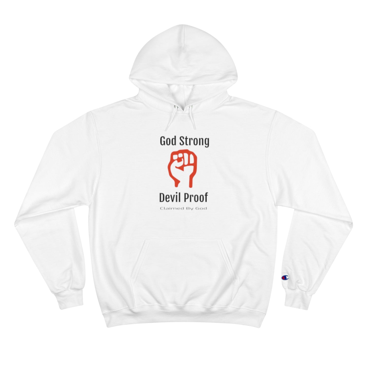 God Strong Devil Proof Unisex Champion Hoodie