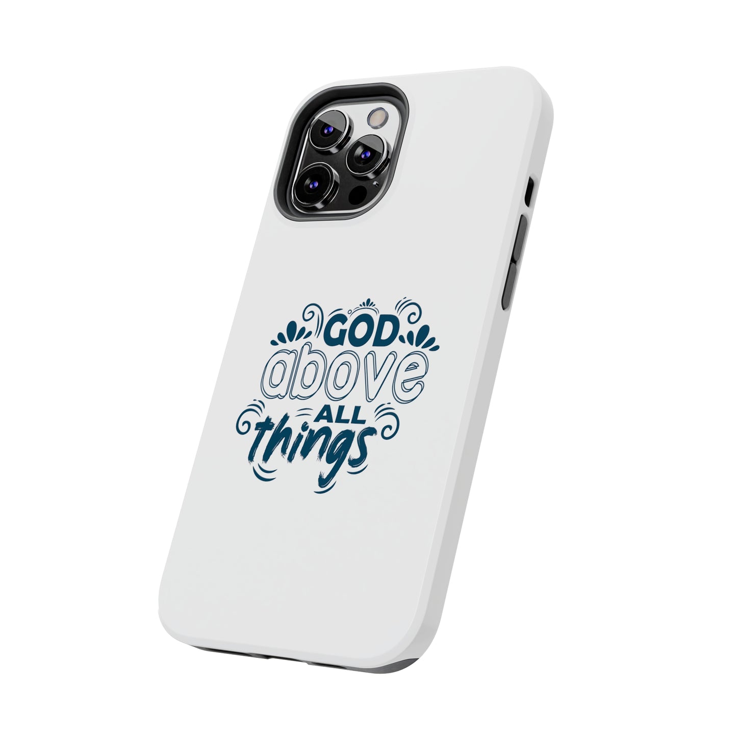 God Above All Things Tough Phone Cases, Case-Mate