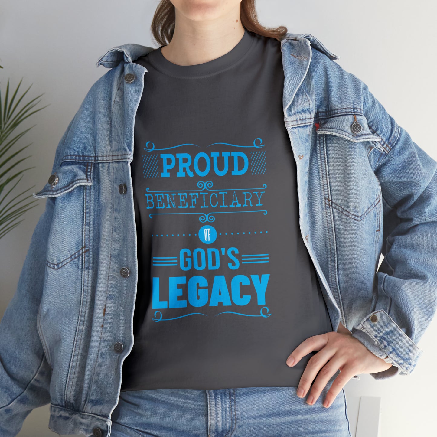 Proud Beneficiary Of God's Legacy Unisex Heavy Cotton Tee