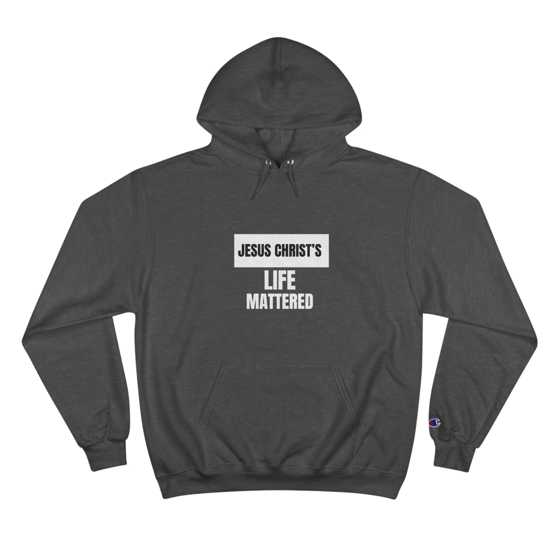 Jesus Christ's Life Mattered Unisex Champion Hoodie Printify