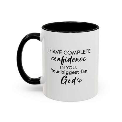Christian Ceramic Mug- He Has Confidence In Me Accent Coffee Mug (11, 15oz)