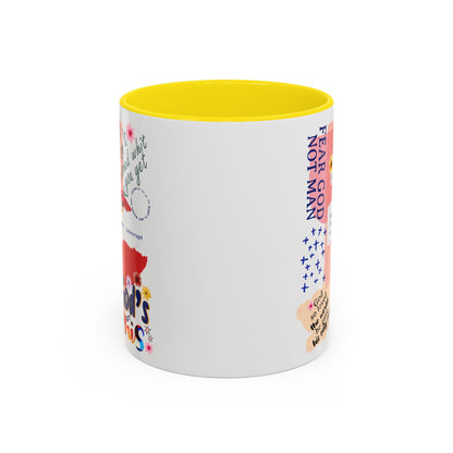 Inspirational Accent Coffee Mug - 11 & 15oz - Fear Him Not Man - Perfect Gift for Friends and Family