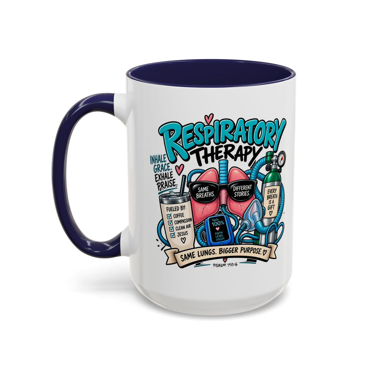 Respiratory Therapy Coffee Mug – Funny Respiratory Therapist Gift (11/15oz)