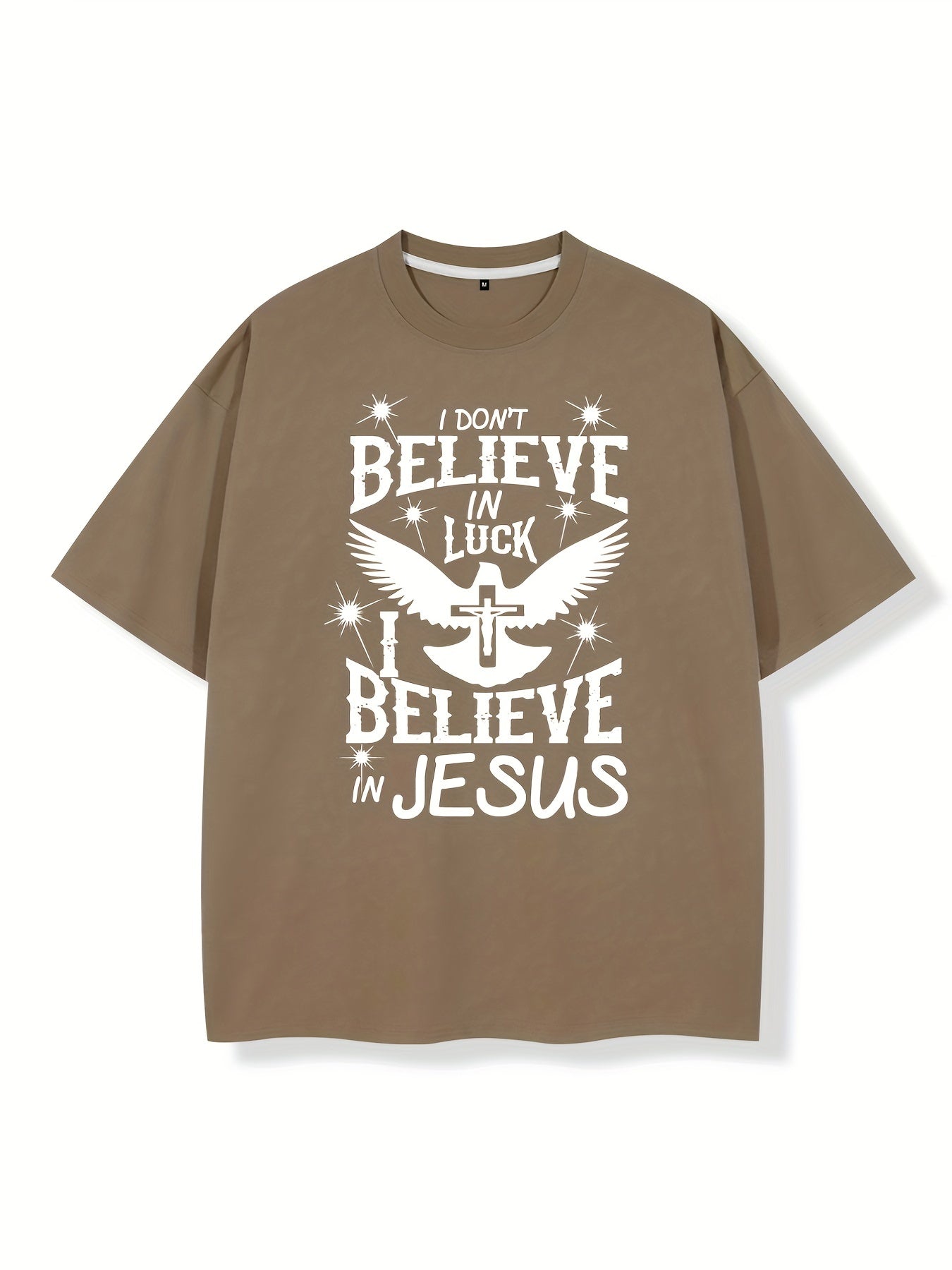 I Don't Believe In Luck I Believe In Jesus Men's Christian T-shirt claimedbygoddesigns