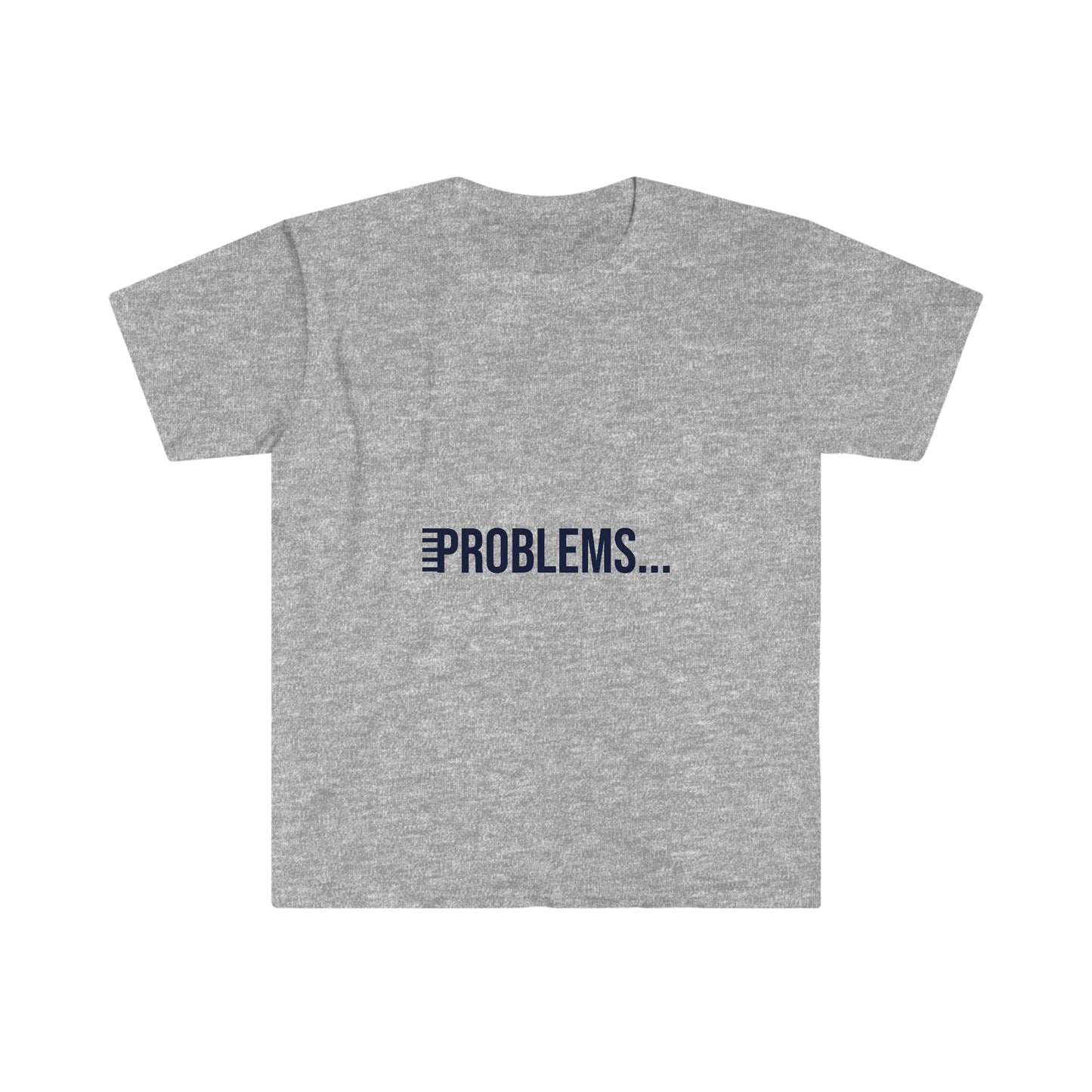 Problems Meet My  God Unisex T-shirt