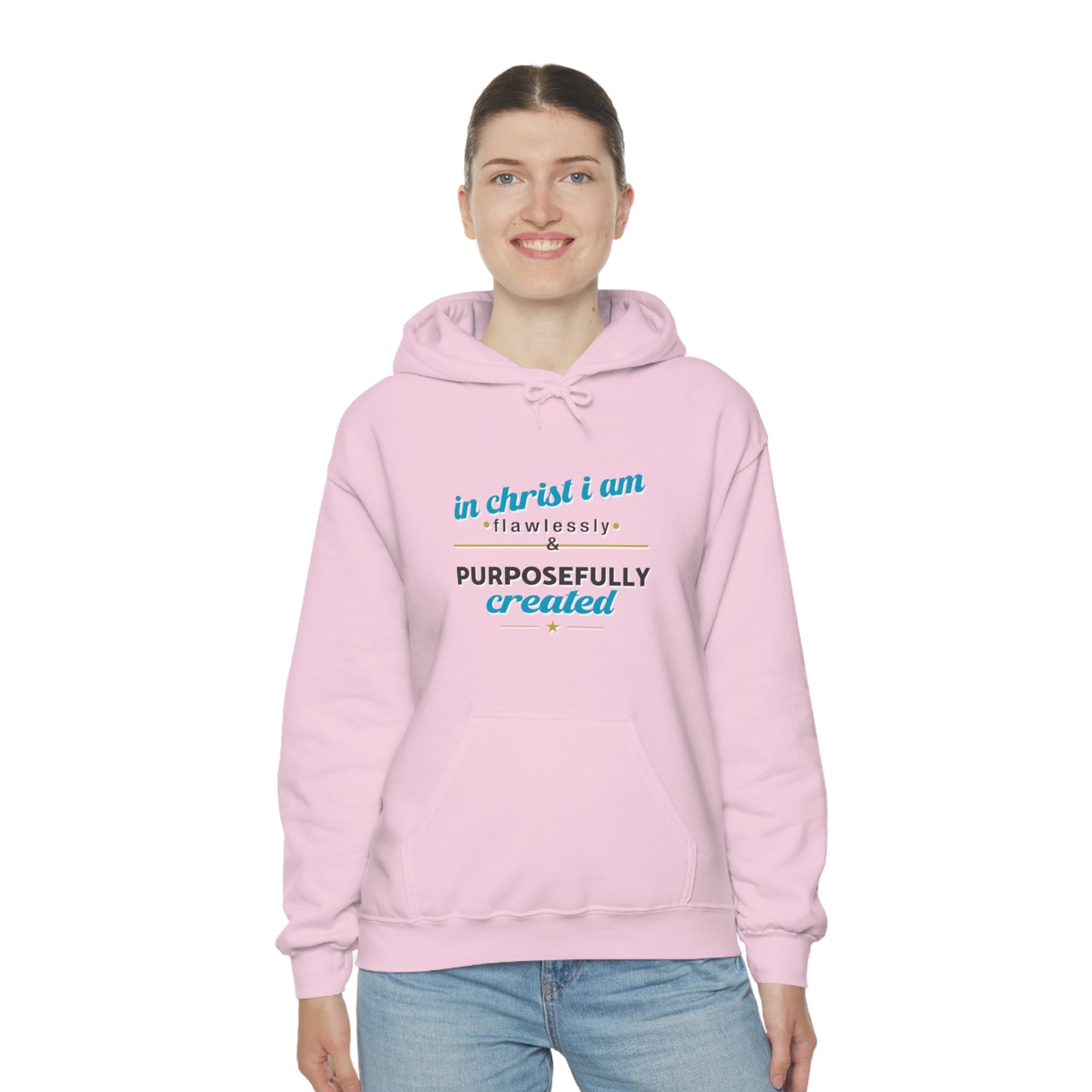 In Christ I Am Flawlessly & Purposefully Created Unisex Hooded Sweatshirt