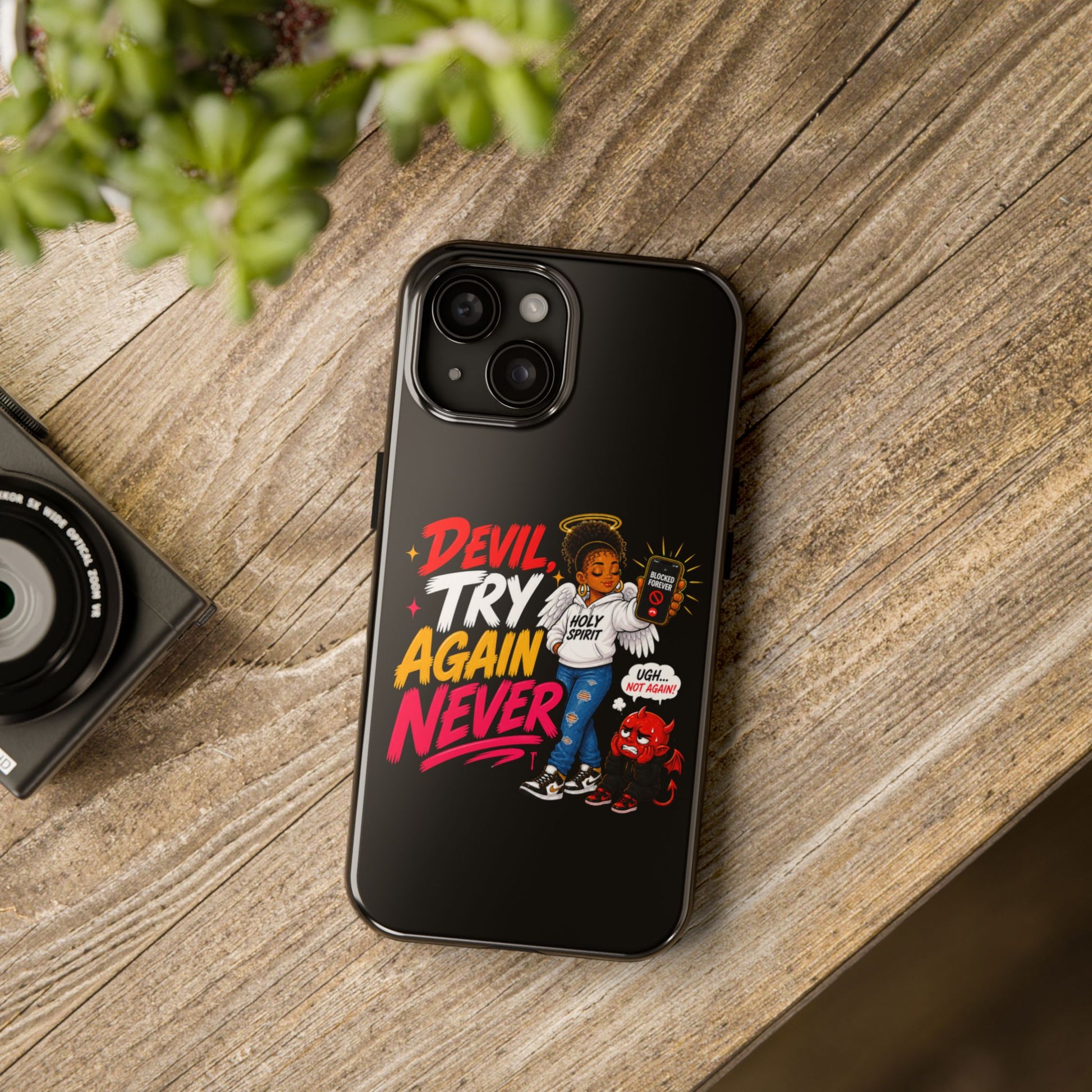 Phone Case — "Devil Try Again Never" Christian Graphic Tough Phone Case - ClaimedbyGodDesigns
