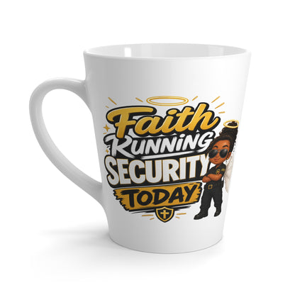 Faith Running Security Today Latte Mug — Christian Inspirational Coffee Cup