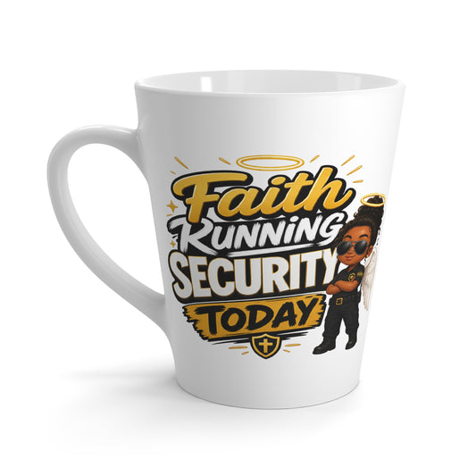 Faith Running Security Today Latte Mug — Christian Inspirational Coffee Cup - ClaimedbyGodDesigns
