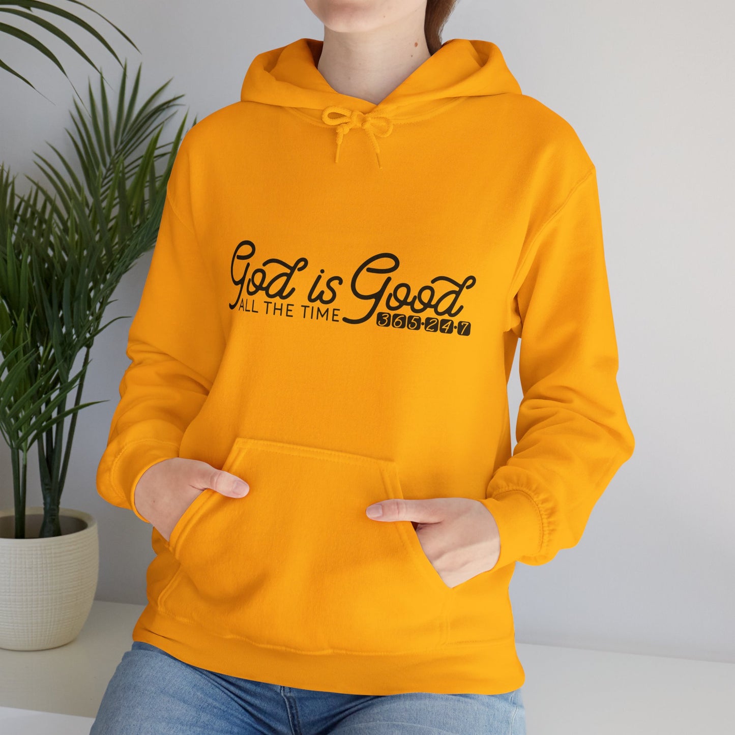 God Is Good All The Time 365 24 7 Unisex Christian Hooded Pullover Sweatshirt