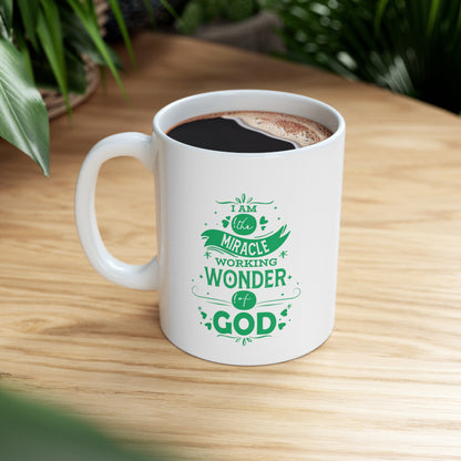 I Am The Miracle Working Wonder Of God White Ceramic Mug 11oz (double sided printing) Printify